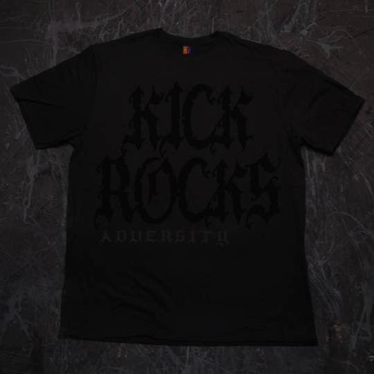 Kick Rocks Adversity Strong Mindset T-Shirt