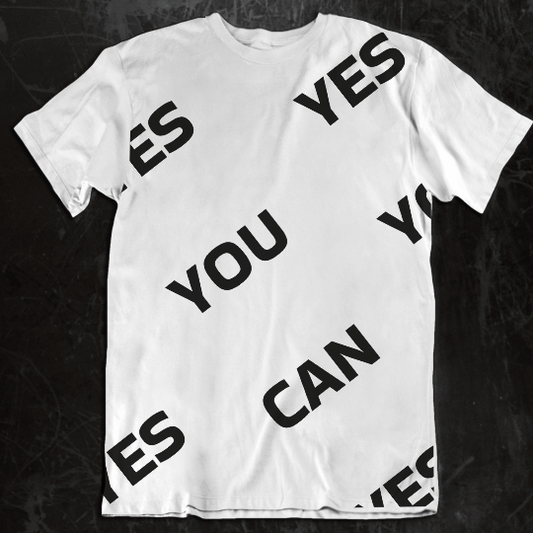 Big Yes You Can  Positive Quote T-Shirt